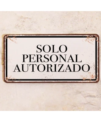Placa metálica Solo personal autorizado