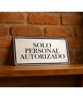 Placa metálica Solo personal autorizado