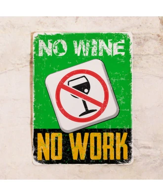 Cartel para la puerta de la oficina Sin Vino No Hay Trabajo