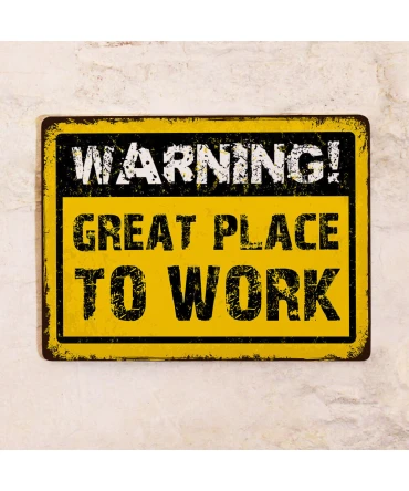 Advertencia Gran lugar para trabajar