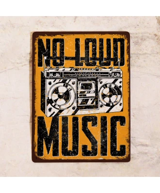 Металлическая табличка для гаража 20×30 см  No Loud Music