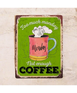 Cartel de cocina de hojalata Demasiado lunes